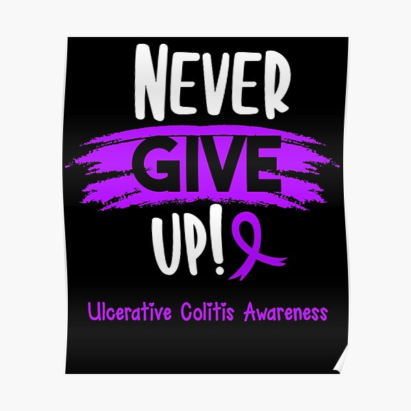 "Ulcerative Colitis Warrior Ulcerative Colitis Awareness Never Give