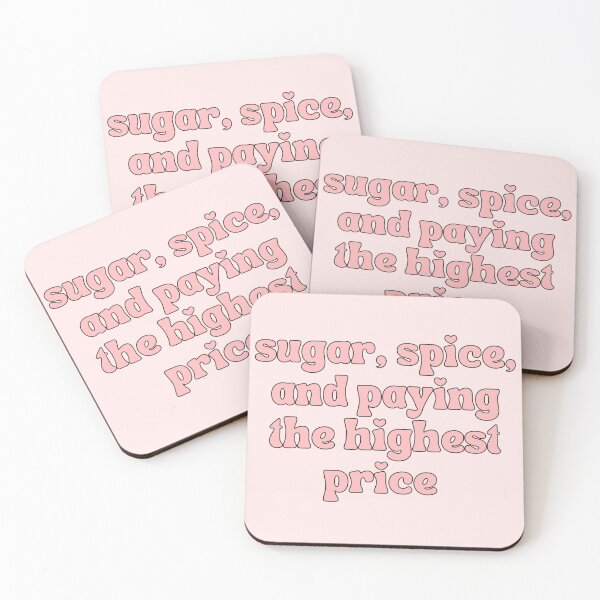 Item preview, Sugar, Spice, and Paying The Highest Price designed and sold by Pink Ribbon.