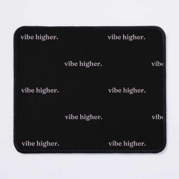 Item preview, VIBE HIGHER. designed and sold by Detachedsoul.