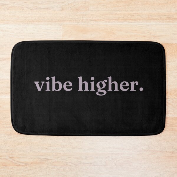 Item preview, VIBE HIGHER. designed and sold by Detachedsoul.