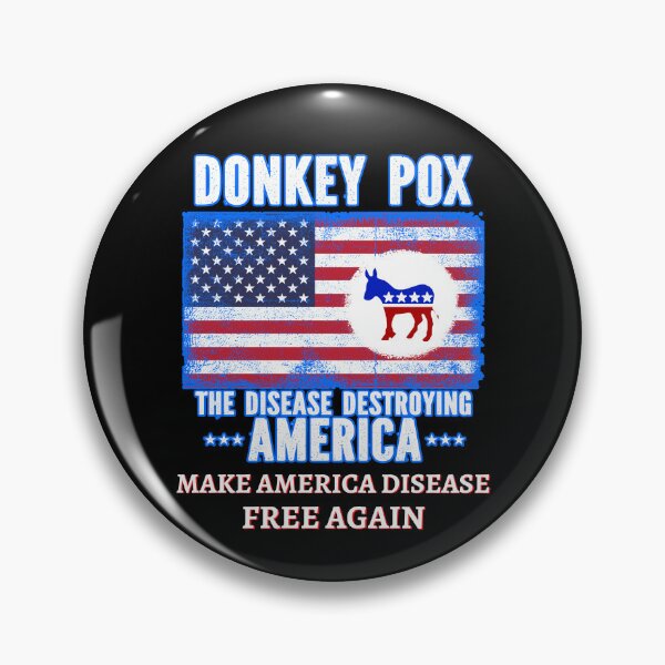 Item preview, Donkey Pox Make America Disease Free Again designed and sold by WoodburyLake.