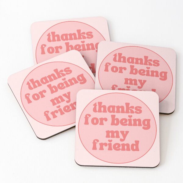Item preview, Thanks For Being My Friend in Pink designed and sold by Pink Ribbon.