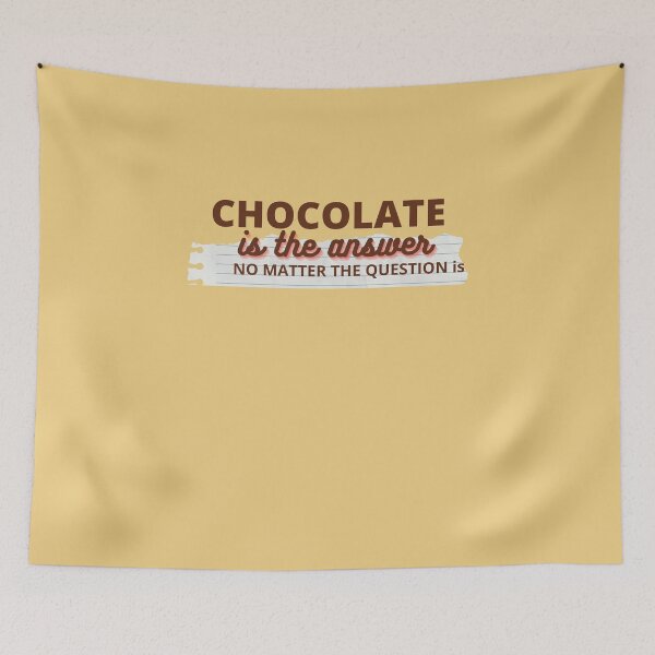 Item preview, THE ANSWER IS - CHOCOLATE designed and sold by ABORIKA.