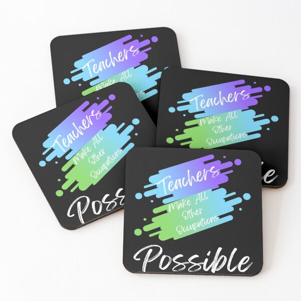 Item preview, Teachers Make All Other Occupations Possible Colorful designed and sold by kryative.