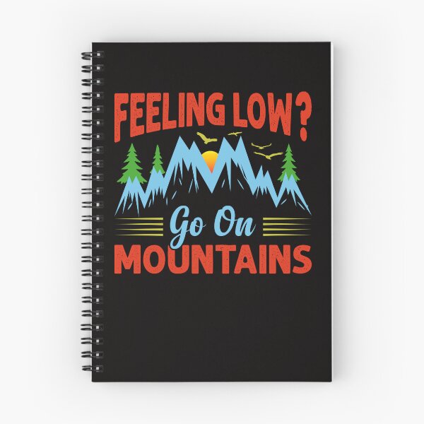 Item preview, Feeling low go on mountains. designed and sold by tabykid.