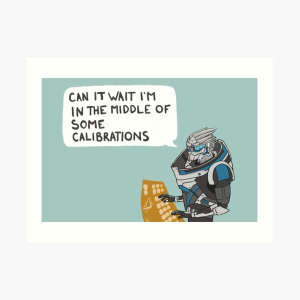Time to Calibrate Art Print