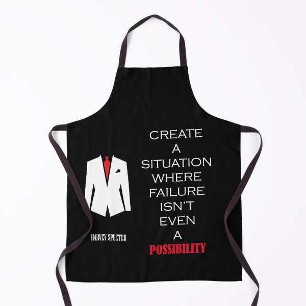 Item preview, create a situation where failure isn't even a possibility, suits, quotes by Harvey specter designed and sold by Gym Gorilla designs.
