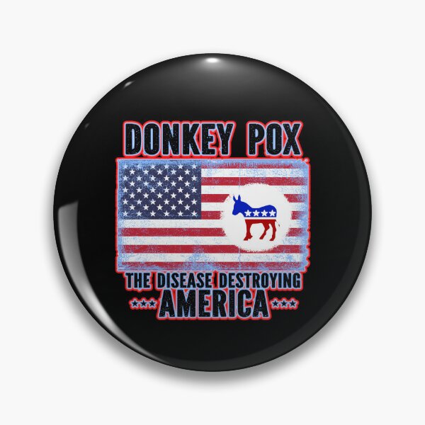Item preview, Donkey Pox Make America Disease Free Again designed and sold by WoodburyLake.
