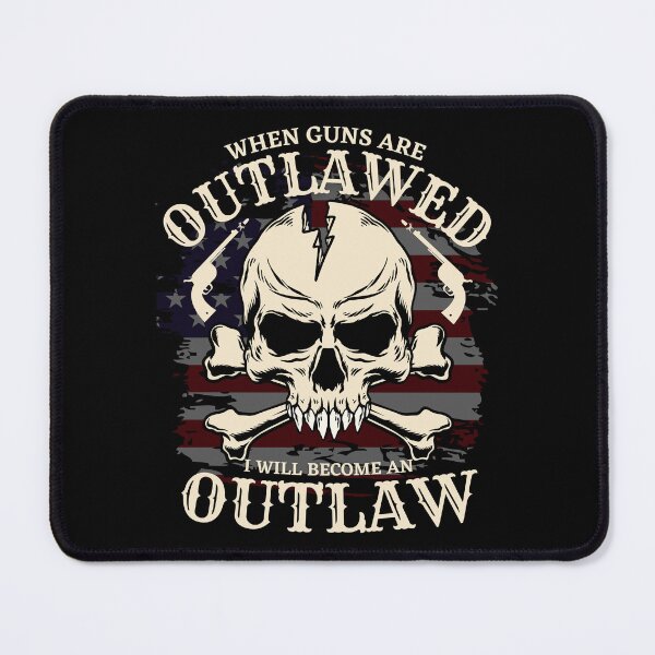 Item preview, When guns are outlawed i will become an outlaw designed and sold by outlaw70.