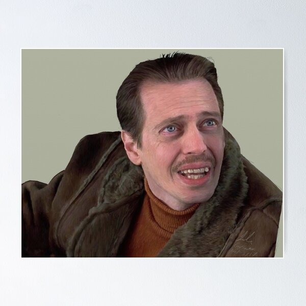 P sters Steve Buscemi Redbubble