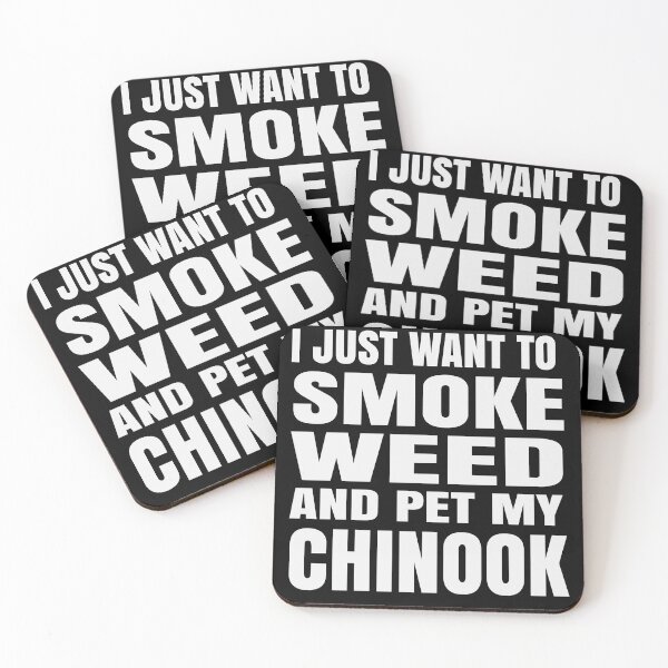 Item preview, I just want to smoke weed and pet my Chinook Stoner designed and sold by RoguePixel.