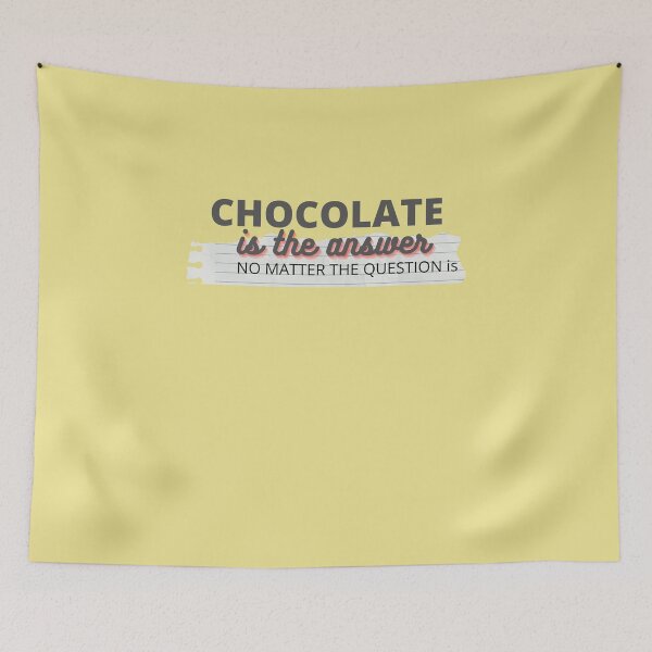 Item preview,  CHOCOLATE - IS THE ANSWER designed and sold by ABORIKA.
