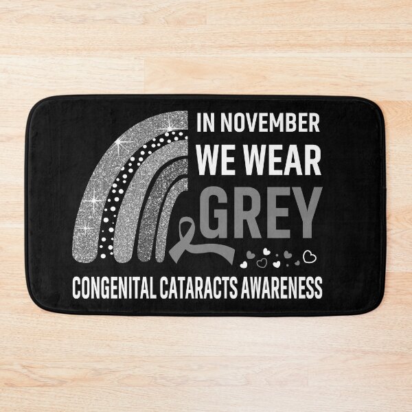 Item preview, Rainbow In November We Wear Grey Congenital Cataracts Awareness designed and sold by Mnrshirley.