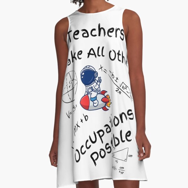 Item preview, Teachers Make All Other Occupations Possible Astronaut designed and sold by kryative.