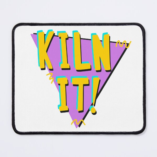 Item preview, Killin it in the kiln! designed and sold by novabee.