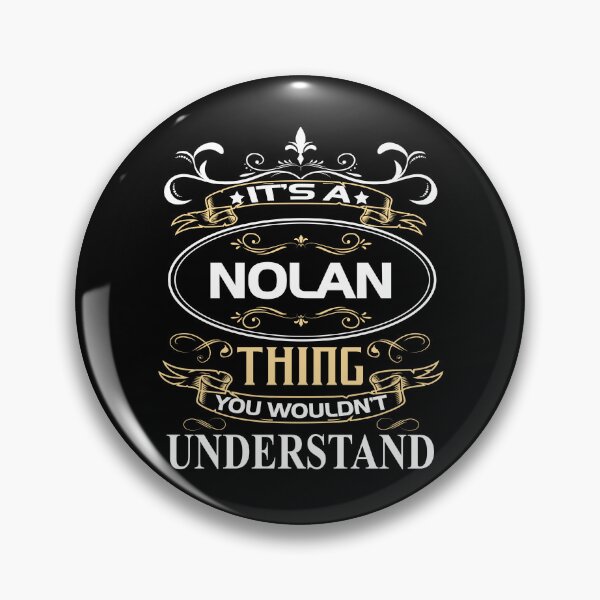 Item preview, Nolan Name Shirt It's A Nolan Thing You Wouldn't Understand designed and sold by GencsMitchell.