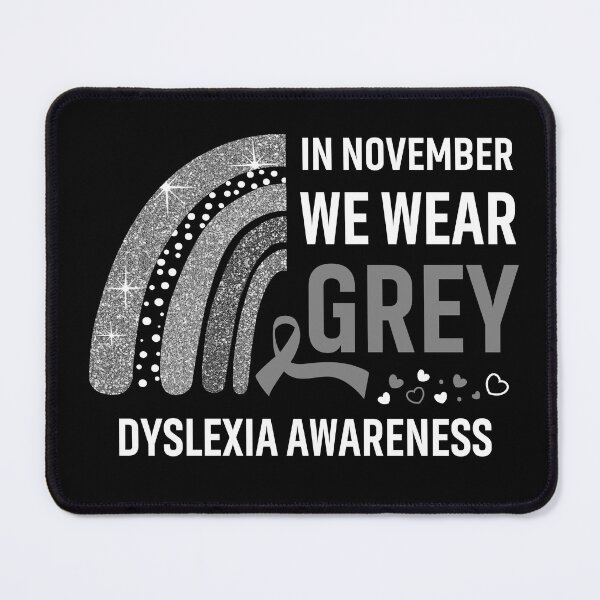 Item preview, Rainbow In November We Wear Grey Dyslexia Awareness designed and sold by Mnrshirley.