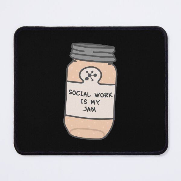 Item preview, Social Work Is My Jam designed and sold by orlumbuspirate.