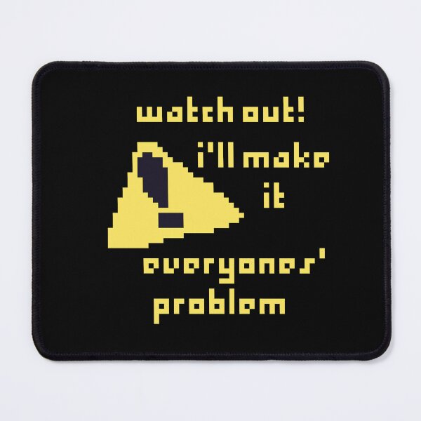 Item preview, Everyone's Problem designed and sold by TeaBagKitten.