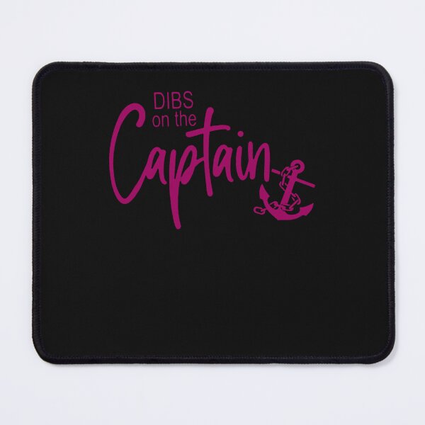 Item preview, Funny Captain Wife Dibs on the Captain designed and sold by ScottSlade.