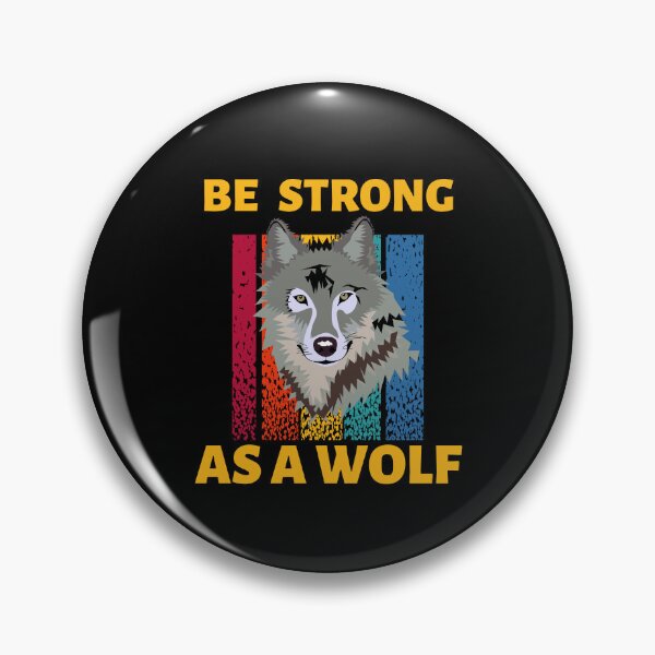 Item preview, Be Strong As A Wolf designed and sold by theredsharp.