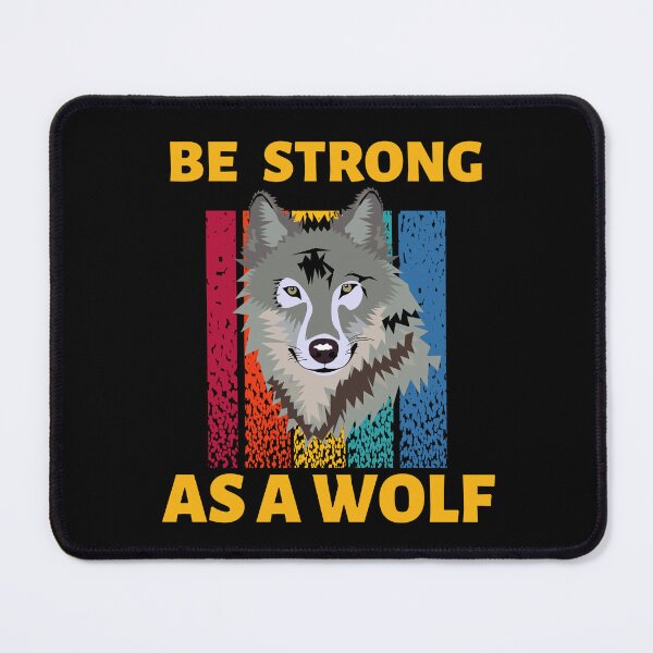 Item preview, Be Strong As A Wolf designed and sold by theredsharp.