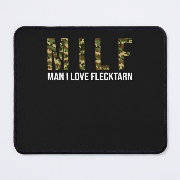 Item preview, Milf Man I Love Flecktarn Camo Army Military designed and sold by ScottSlade.