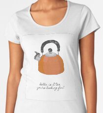 Hello Is It Tea You're Looking For? Women's Premium T-Shirt