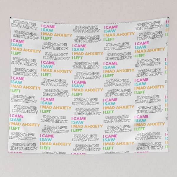 Item preview, I CAME I SAW I MAD ANXIETY I LEFT designed and sold by FestiProper.