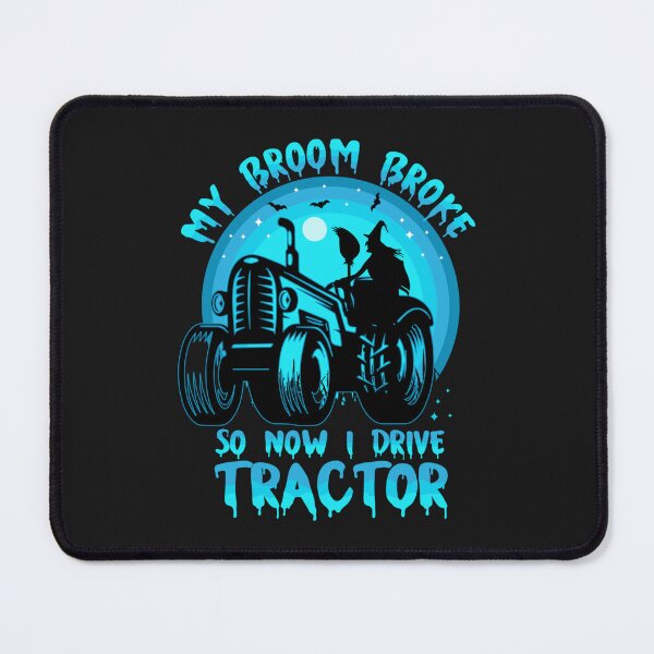 Item preview, My Broom Broke So Now I Drive Tractor Halloween Farmer designed and sold by ScottSlade.