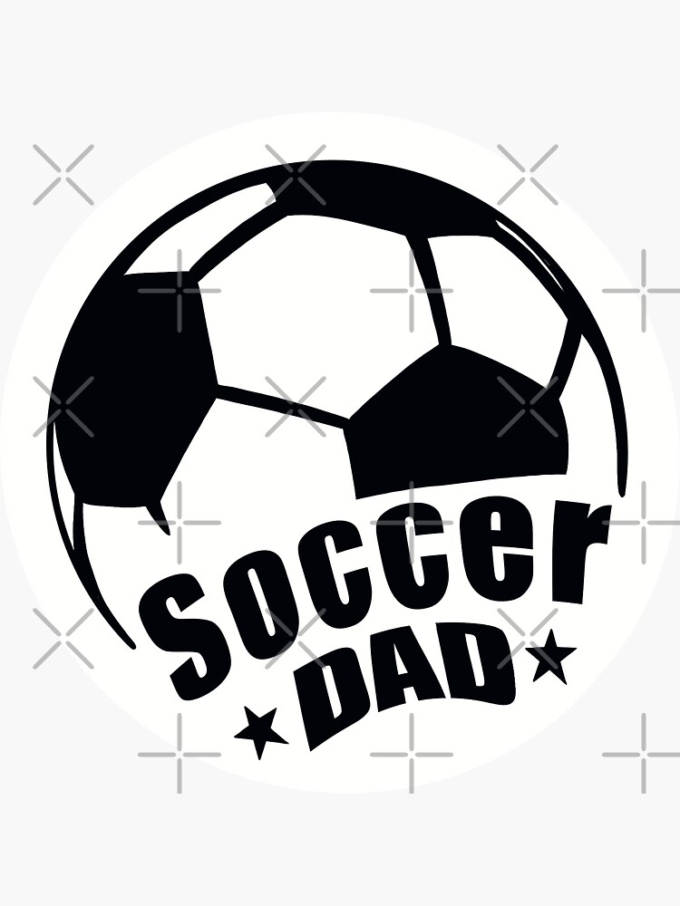 "Soccer Dad " Sticker for Sale by VeersArtBox Redbubble