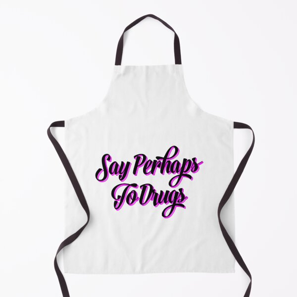 Item preview, Say Perhaps To Drugs Quote designed and sold by FestiProper.