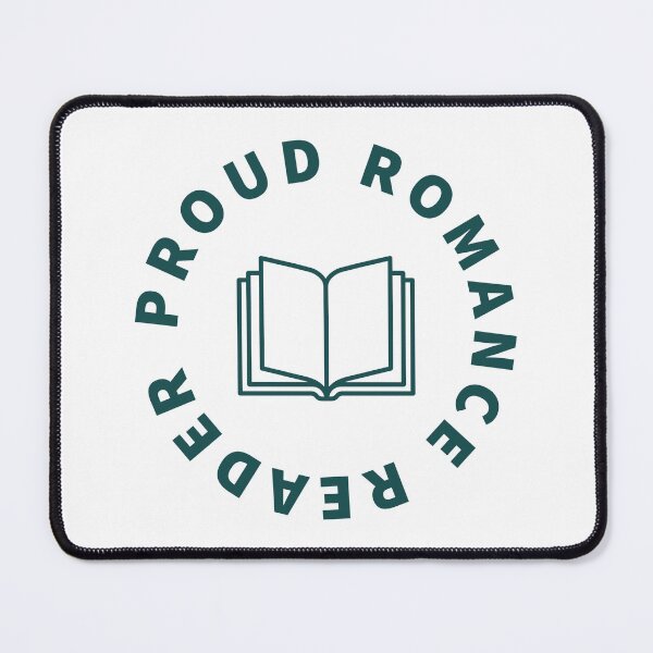 Item preview, proud romance reader designed and sold by AlyssaCCastro.
