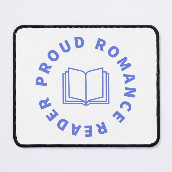 Item preview, proud romance reader designed and sold by AlyssaCCastro.
