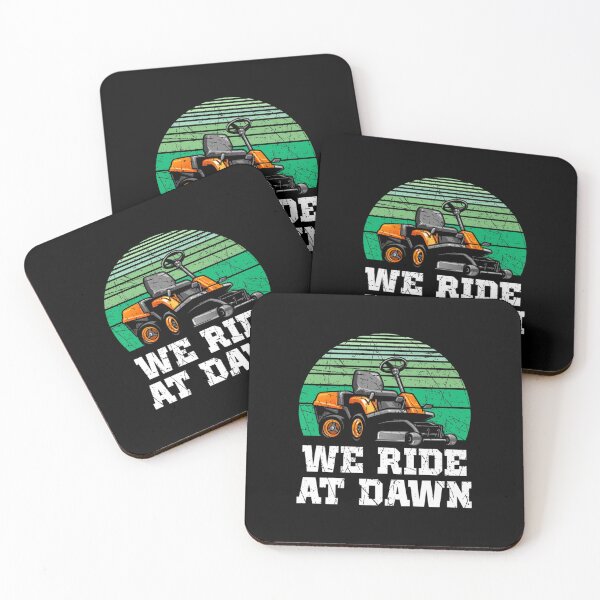 Item preview, We Ride At Dawn Lawnmower Lawn Mowing Yard Work garden gardening gardener  designed and sold by Eliza4616.