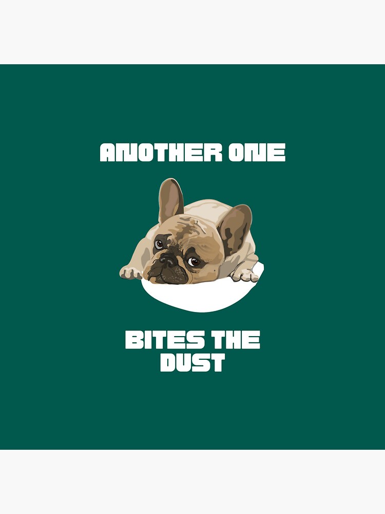 Another One Bites The Dust - the dust, bite, quotes, another one bites the  dust  Sticker for Sale by CalistaDonatel