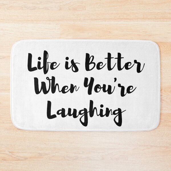 Item preview, Life is Better When You are Laughing designed and sold by KarolinaPaz.