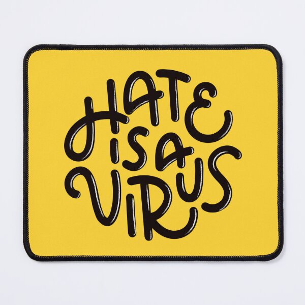 Item preview, Hate is a Virus (Black) designed and sold by mildlyeclectic.