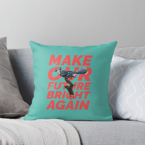 Item preview, Make Our Future Bright Again designed and sold by samvschantz.