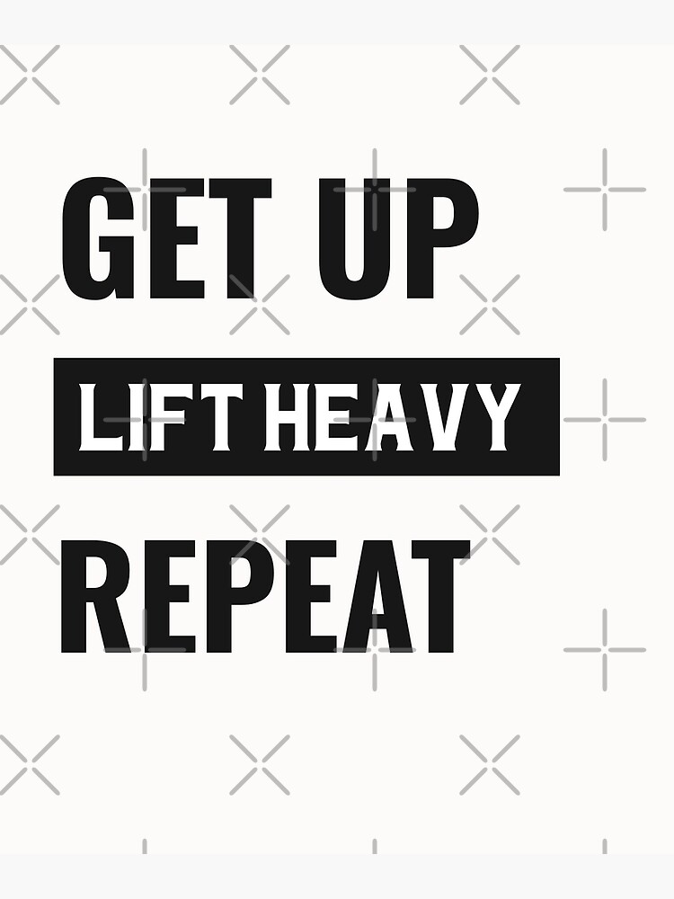 "LIFT HEAVY" Poster for Sale by KDMDesigns Redbubble