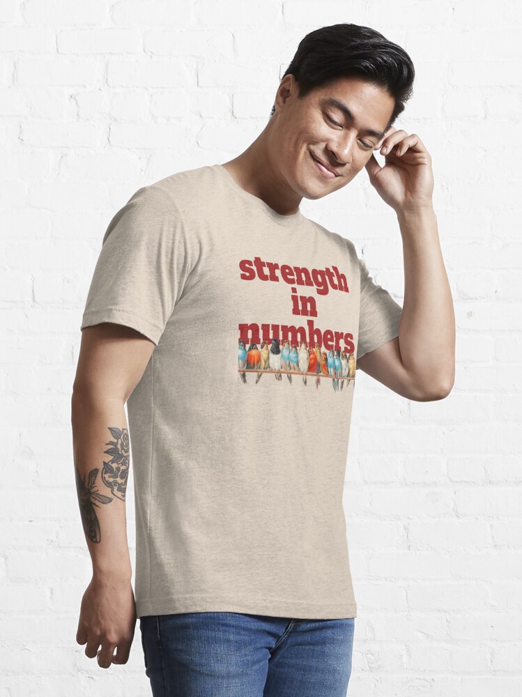 Strength in Numbers Essential T-Shirt for Sale by samvschantz