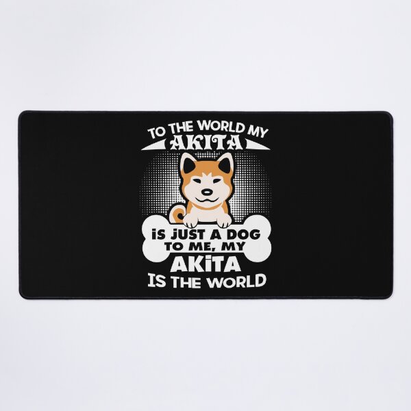 Item preview, Akita Is My World designed and sold by UnknownArtistt.