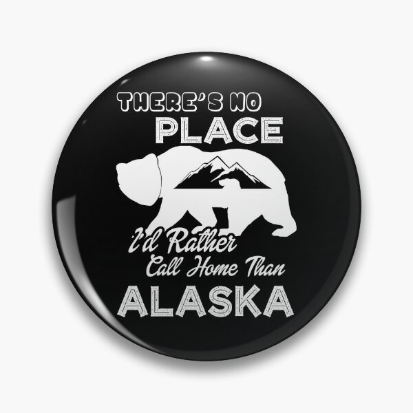 Artikelvorschau, Es gibt keinen Ort, den ich lieber Zuhause nennen würde als Alaska entworfen und verkauft von UnknownArtistt.