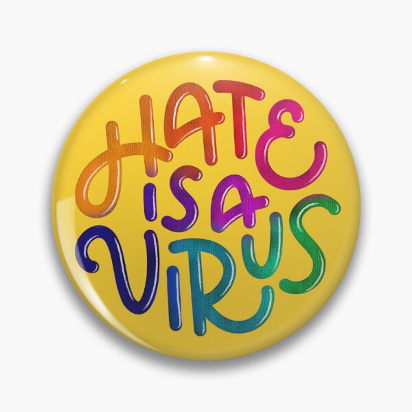Item preview, Hate is a Virus (Rainbow) designed and sold by mildlyeclectic.