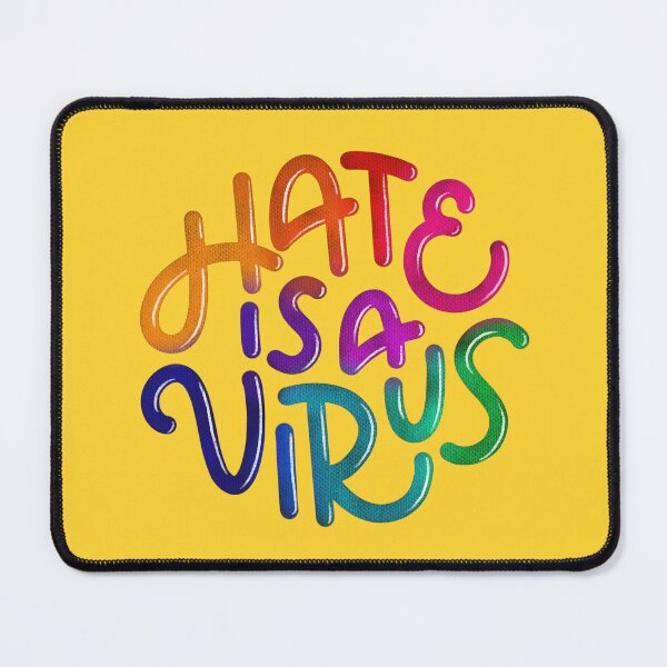Item preview, Hate is a Virus (Rainbow) designed and sold by mildlyeclectic.