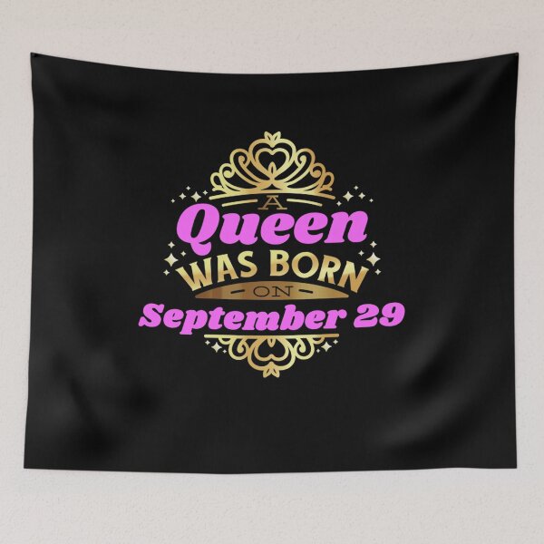 Item preview, A Queen was born September 29 th Happy  designed and sold by Cortney Cristobal.