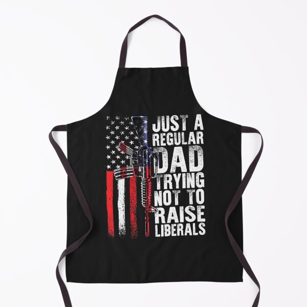Item preview, Just A Regular Dad Trying Not To Raise Liberals Fathers Day designed and sold by RichardxBen.