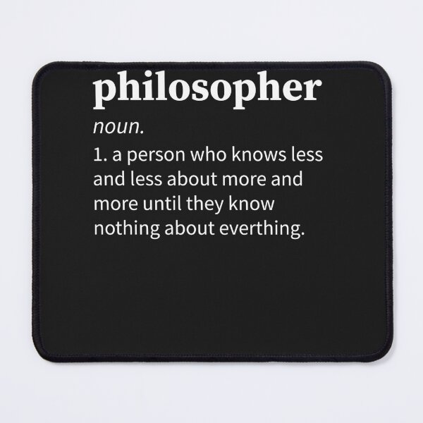 Item preview, Philosopher Definition Mens womans Funny Joke Philosophy designed and sold by RichardxBen.