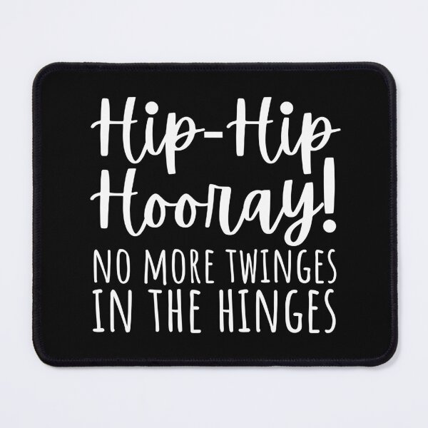 Item preview, Hip Hip Hooray, Hip Replacement Surgery, Broken Hip, Hip Surgery designed and sold by AmputTee.