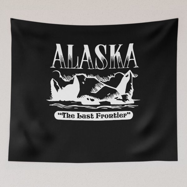 Item preview, Alaska The Last Frontier designed and sold by UnknownArtistt.